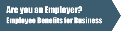 Are you an Employer? Employee Benefits for Business
